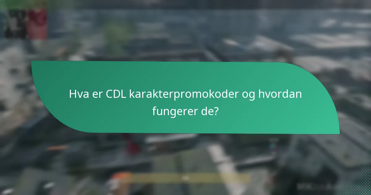 Hvilke spesielle operatører kan låses opp med CDL promokoder?