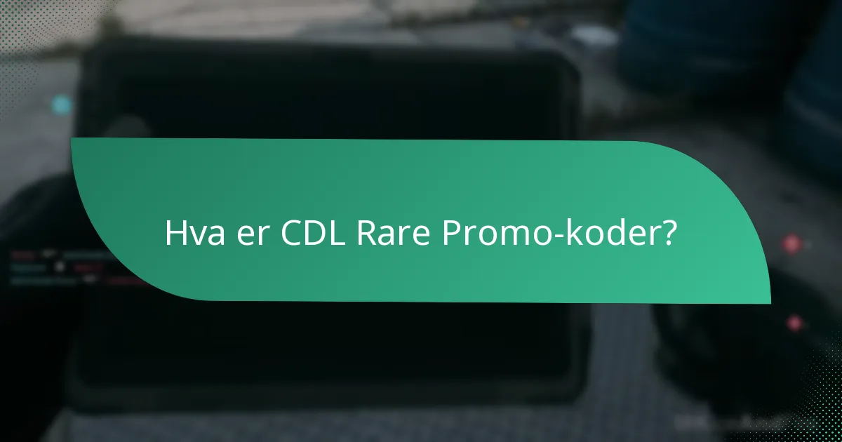Hvordan kan jeg finne CDL Rare Promo-koder?