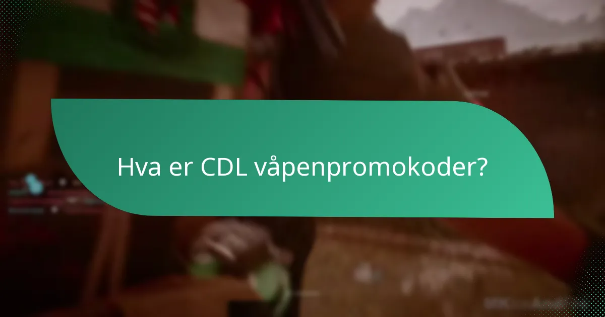 Hvordan kreve CDL våpenpromokoder?