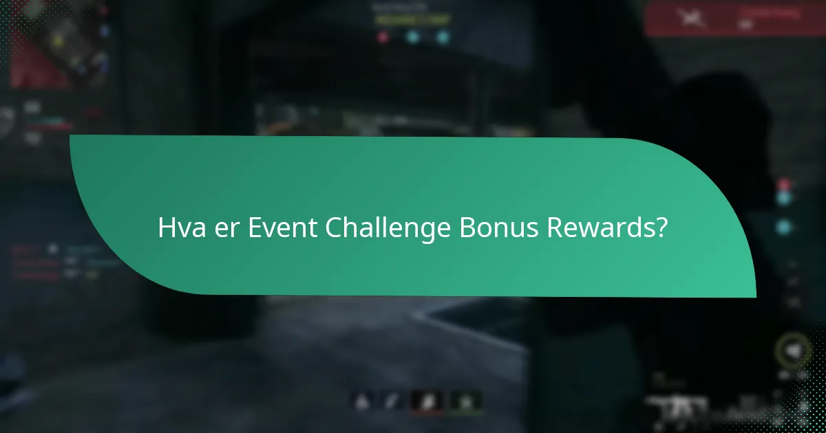 Hva er fordelene med å delta i Event Challenges?