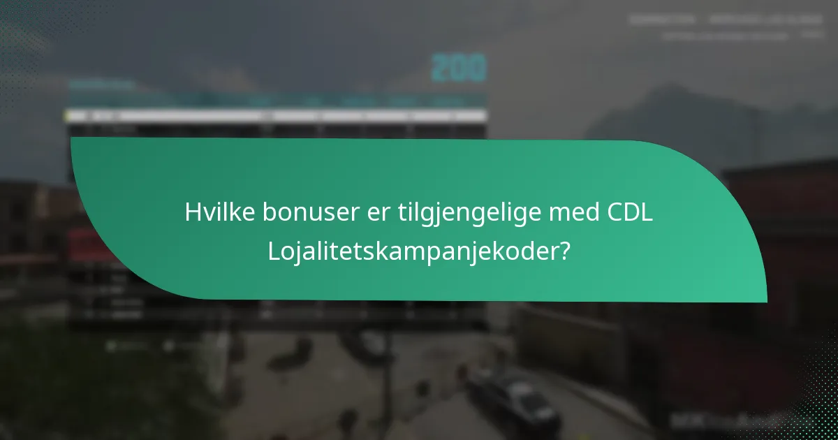 Hvilke bonuser er tilgjengelige med CDL Lojalitetskampanjekoder?
