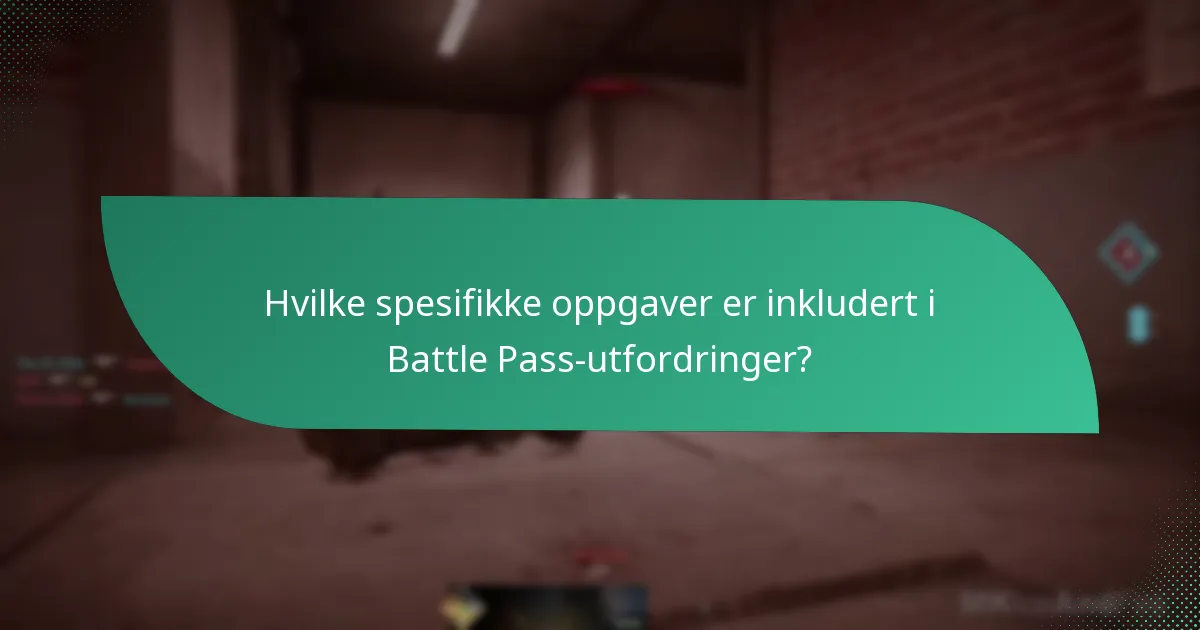 Hva er ferdighetstester i Battle Pass-utfordringer?
