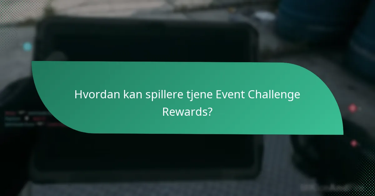 Hvordan sammenlignes nåværende Event Challenge Rewards med tidligere arrangementer?
